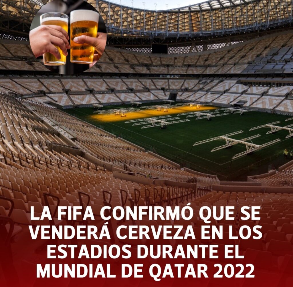 La Fifa Confirm Que Se Vender Cerveza Con Alcohol En Los Estadios